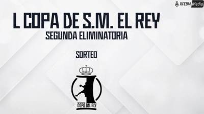 Sorteada la segunda ronda eliminatoria de la Copa del Rey 2025